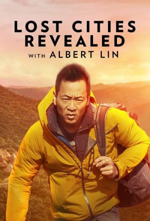 Lost Cities Revealed with Albert Lin